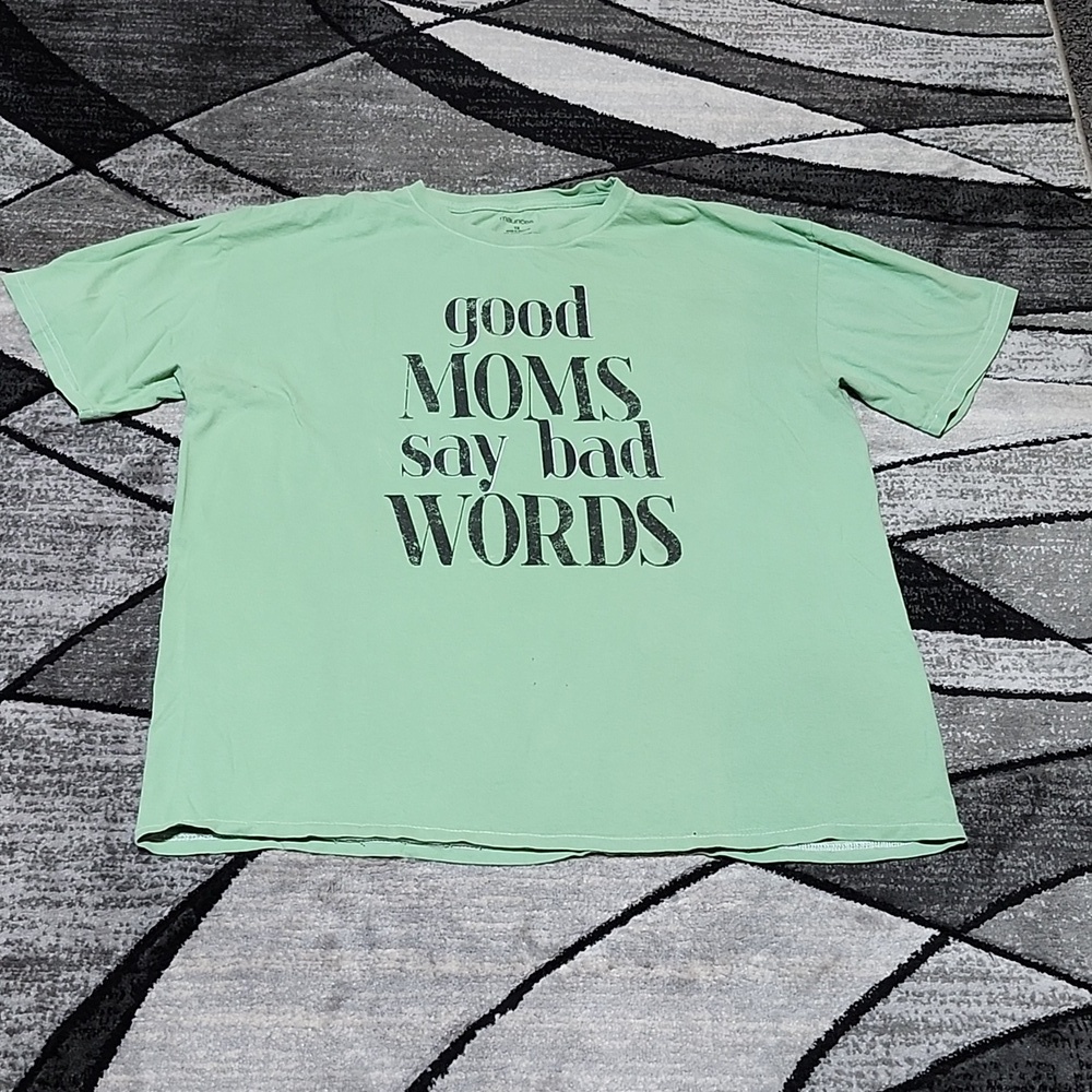 MAURICES GOOD MOMS SAY BAD WORDS RELAXED GRAPHIC TEE-SHIRT PRICE FIRM